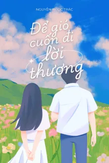 Để Gió Cuốn Đi Lời Thương