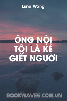 Ông Nội Tôi Là Kẻ Giết Người