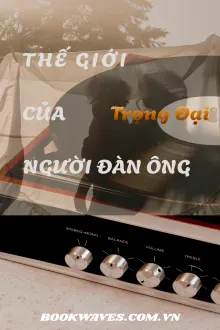 Thế Giới Của Người Đàn Ông